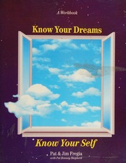 Know your dreams, know your self : a workbook