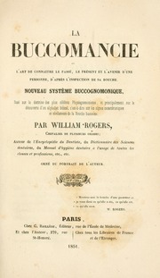 La buccomancie ; ou, L'art de connaître le passé, le présent et l'avenir d'une personne, d'après l'inspection de sa bouche. Nouveau système buccognomonique, basé sur la doctrine des plus célèbres