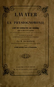 La physiognomonie, ou L'art de connaître les hommes : d'après les traits de leur physionomie, leurs rapports avec les divers animaux, leurs penchants, etc.