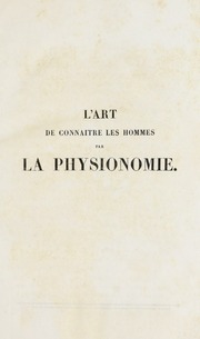 L'art de connaitre les hommes par la physionomie