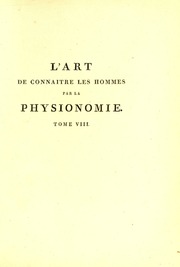 L'art de connaitre les hommes par la physionomie