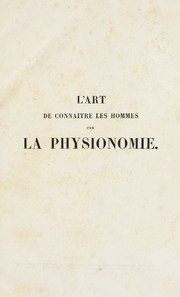 L'art de connaitre les hommes par la physionomie