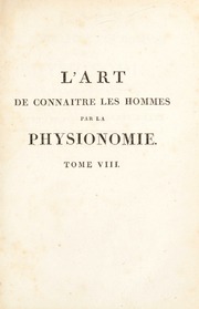 L'art de connaître les hommes par la physionomie ...