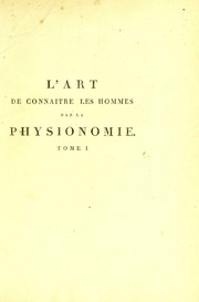 L'art de connaitre les hommes par la physionomie