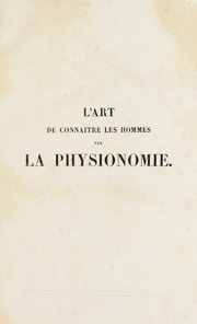 L'art de connaitre les hommes par la physionomie