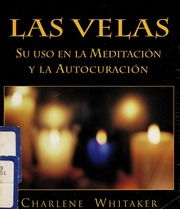 Las velas : su uso en la meditación y en la autocuración