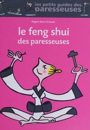 Phong Thủy cho người Lười (Le Feng Shui des Paresseuses)