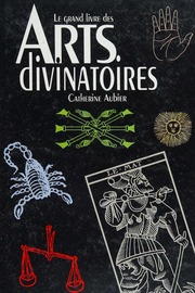 Le grand livre des arts divinatoires