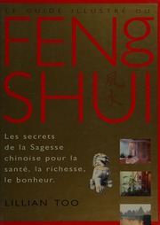 Le guide illustré du feng shui