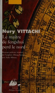 Thầy phong thủy lạc hướng (Le maître de fengshui perd le nord : roman policier)