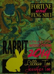 Lillian Too & Jennifer Too Fortune & Feng Shui 2014 Rabbit