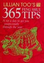 365 Lời Khuyên Phong Thủy của Lillian Too (Mỗi Ngày Một Lời Khuyên để Năm Mới May Mắn)