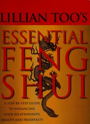 Phong thủy thiết yếu của Lillian Too: Hướng dẫn từng bước nâng cao sức khỏe, các mối quan hệ và sự thịnh vượng