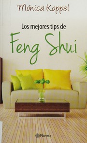 Những Mẹo Phong Thủy Tốt Nhất (Los mejores tips de Feng Shui)