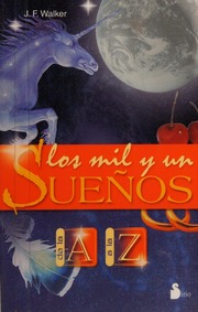 Los mil y un sueños : de la A a la Z