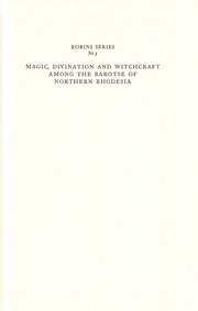 Magic, Divination, And Witchcraft Among The Barotse Of Northern Rhodesia