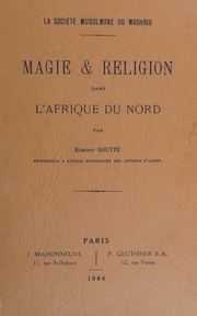 Magie & religion dans l'Afrique du Nord