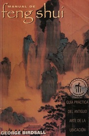 Manual de feng shui : guía práctica del antiguo arte de la ubicación