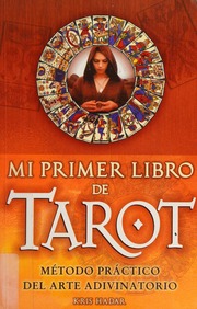 Mi primer libro de tarot : método práctico del arte adivinatorio
