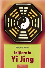Nhập môn Kinh Dịch (Initiere In Yi Jing)