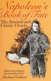 Napoleon's Book of fate : the ancient and classic oracle