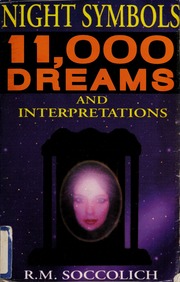Night symbols : 11,000 dreams and interpretations