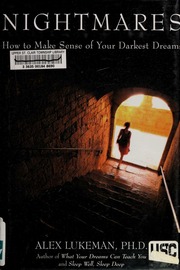 Nightmares : how to make sense of your darkest dreams