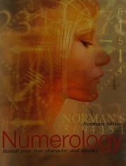 Numerology : reveal your true character and destiny