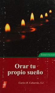Orar tu propio sueño : taller de psicología y espiritualidad