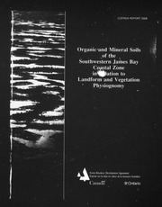 Organic and mineral soils of the southwestern James Bay coastal zone in relation to landform and vegetation physiognomy