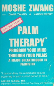 Palm therapy : program your mind through your palms--a major breakthrough in palmistry