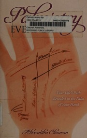 Palmistry every day : your life's path revealed in the palm of your hand