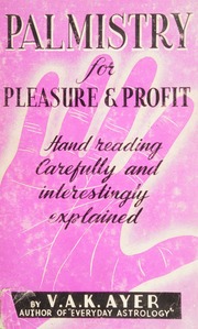 Palmistry for pleasure and profit