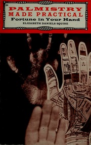 Palmistry made practical : fortune in your hand