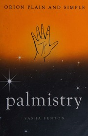Palmistry, orion plain and simple