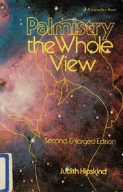 Palmistry : the whole view : a humanistic guide to inner awareness