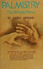 Palmistry : the whole view, a humanistic guide to inner awareness