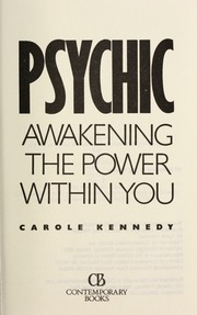 Psychic : awakening the power within you