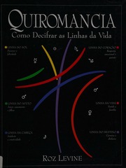 Quiromancia : como traçar o mapa das linhas da sua vida