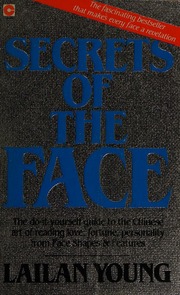 Secrets of the face : the Chinese art of reading character from faces