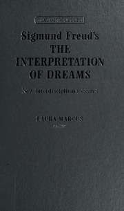 Sigmund Freud's The interpretation of dreams : new interdisciplinary essays
