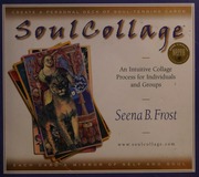 SoulCollage : an intuitive collage process for individuals and groups