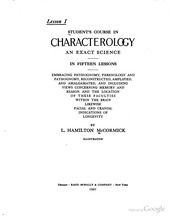Student's course in characterology : an exact science in fifteen lessons : embracing physiognomy, phrenology and pathognomy ...