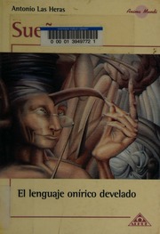 Sueños : el lenguaje onírico develado