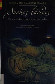Sueños lúcidos : cómo inducirlos e interpretarlos