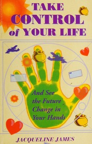 Take control of your life : and see the future change in your hands