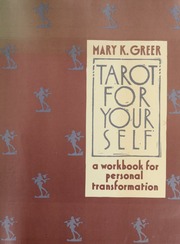 Tarot for yourself : a workbook for personal transformation