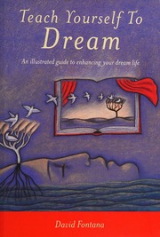 Teach yourself to dream : a practical guide