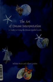The art of dream interpretation : a guide to using the dream symbol cards