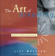 The art of dreaming : tools for creative dream work